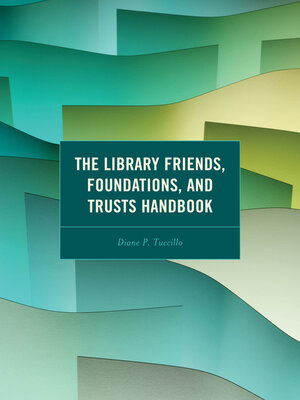 cover image of The Library Friends, Foundations, and Trusts Handbook